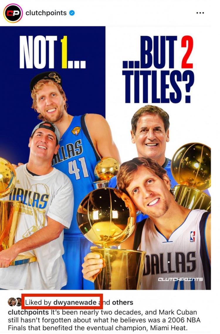 啥情况？库班认为06年总冠军是被偷走的 该新闻被韦德点赞